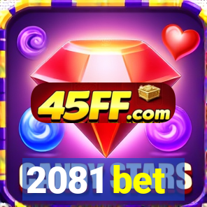 2081 bet